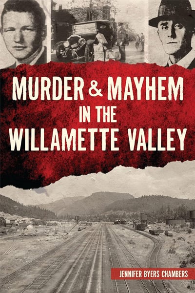 Murder nad Mayhem in the Willamette Valley