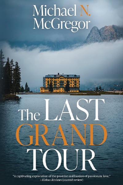 The Last Grand Tour by Michael N. Mcgregor