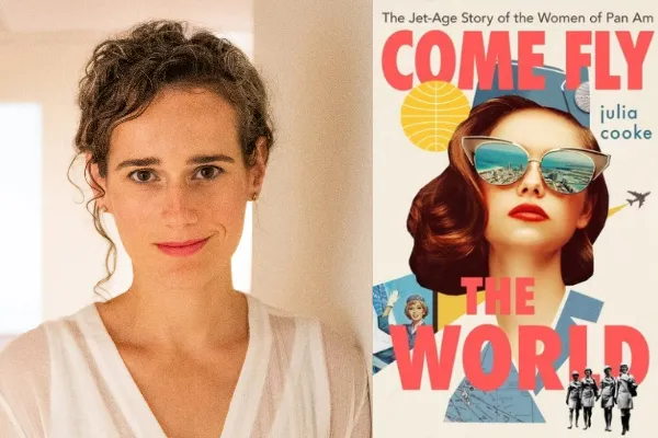 Come Fly the World by Julia Cooke