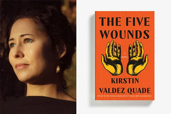 Kirstin Valdez Quade and The Five Wounds