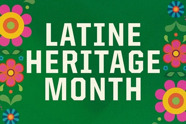 Celebrating Latine Heritage Month