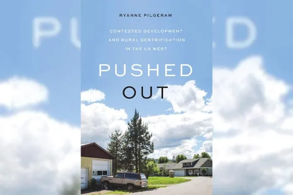 "Pushed Out" By Ryanne Pilgeram (Part II)