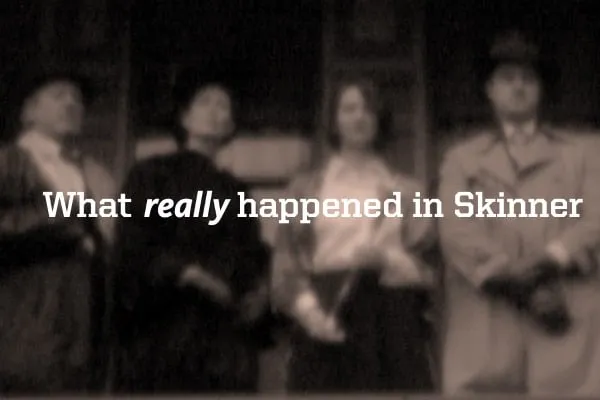 What really happened in Skinner