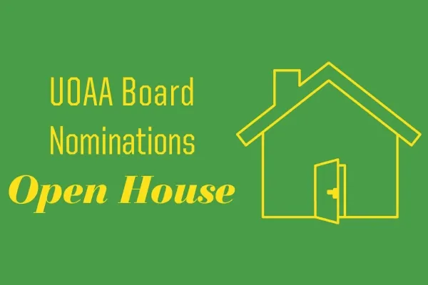 UOAA Board Nominations Open House in yellow text with the outline of a house in yellow on a light green background.