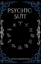 Book cover for 'Psychic Suit' by Osawese Agbonkonkon, featuring zodiac symbols on a black background with blue and white ornate borders.