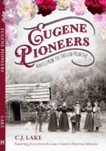 Eugene Pioneers in red old-time font. Red, white, and pink carnations are at the top of the cover and a black and white photo of pioneers in Oregon is at the bottom. The back cover contains a black and white photo of people around a statue. A quote at the top in red on the back says: "This is more than a burial ground. The site is a portal into migration, memory and Eugene's place in the wider world." Professor Christopher Rass, Carroll Professor of history at University of Oregon. There is a summary.