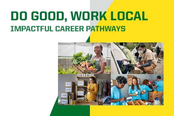 Do Good, Work Local: Impactful Career Pathways
