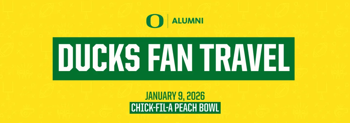 Ducks Fan Travel in a green box on a yellow background with the UOAA logo in green above the centered text. Below the green box says January 9, 2026 Chick-fil-a Peach Bowl.